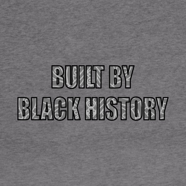 Built By Black History Black Pride African Pattern by The Shirt Genie